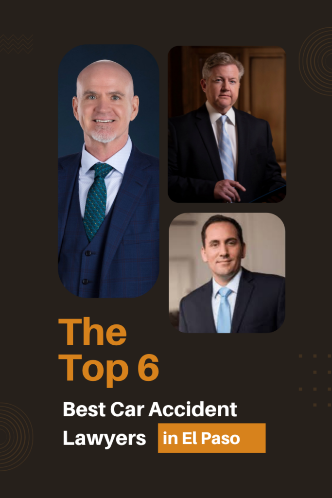 6 best car accident lawyers in El Paso